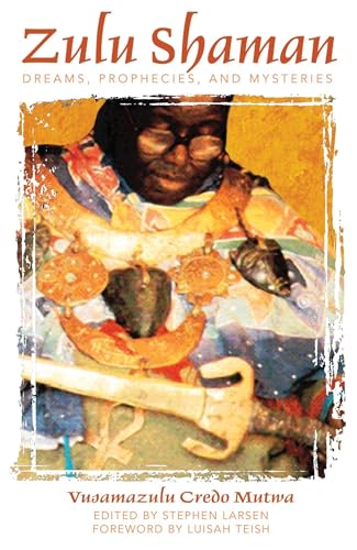 Stock image for Zulu Shaman Dreams Prophecies for sale by SecondSale