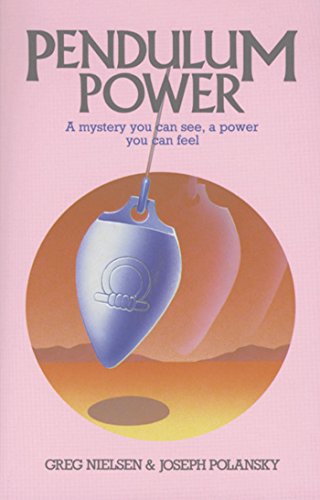 Stock image for Pendulum Power: A Mystery You Can See, A Power You Can Feel for sale by SecondSale