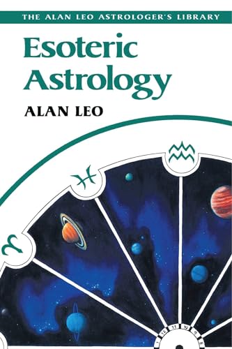 Beispielbild fr Esoteric Astrology (Alan Leo Astrologer's Library) zum Verkauf von HPB-Ruby