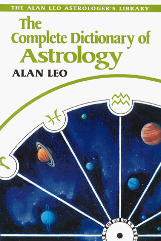 The Complete Dictionary Of Astrology.