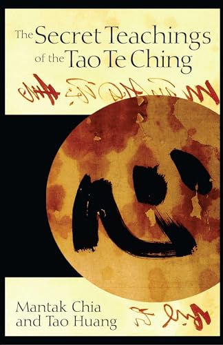 Beispielbild fr The Secret Teachings of the Tao Te Ching zum Verkauf von ThriftBooks-Dallas