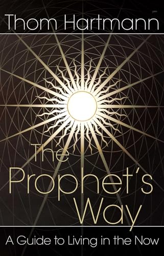 9780892811984: The Prophet's Way: A Guide to Living in the Now