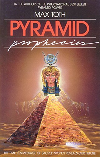 Stock image for Pyramid Prophecies - The Timeless Message of Sacred Stones Reveals Our Future for sale by Veronica's Books