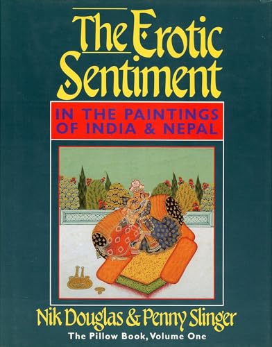 Beispielbild fr The Erotic Sentiment: In the Paintings of India and Nepal zum Verkauf von HPB-Movies