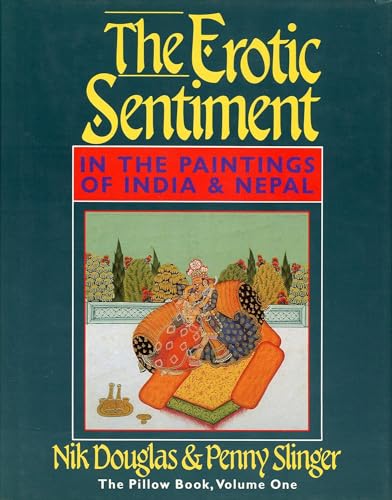 Stock image for The Erotic Sentiment: In the Paintings of India and Nepal for sale by HPB-Movies