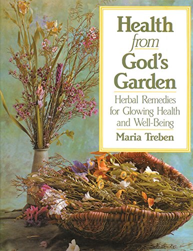 9780892812356: Health from God's Garden: Herbal Remedies for Glowing Health and Well-Being