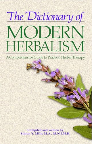 Stock image for The Dictionary of Modern Herbalism for sale by HPB-Emerald