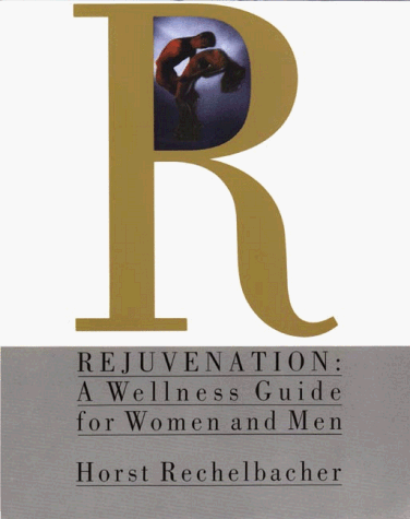 Beispielbild für Rejuvenation: a Wellness zum Verkauf von Reuseabook
