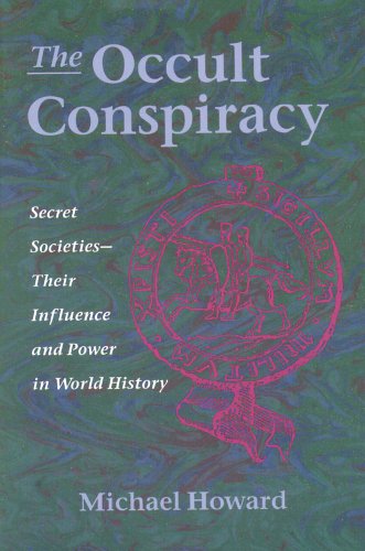 Beispielbild fr The Occult Conspiracy: Secret Societies--Their Influence and Power in World History zum Verkauf von BooksRun