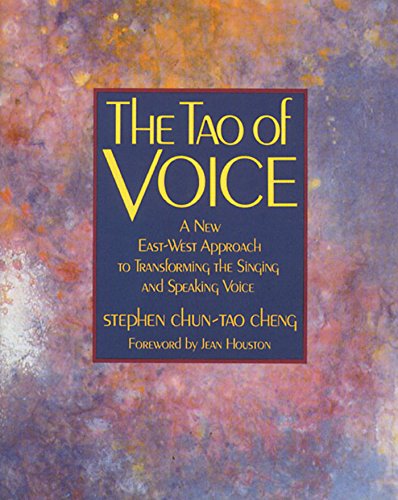 Beispielbild fr The Tao of Voice: A New East-West Approach to Transforming the Singing and Speaking Voice zum Verkauf von Wonder Book
