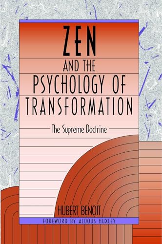 Beispielbild fr Zen and the Psychology of Transformation: The Supreme Doctrine zum Verkauf von Blue Vase Books
