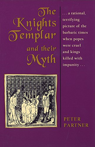 Stock image for The Knights Templar and Their Myth for sale by Wonder Book