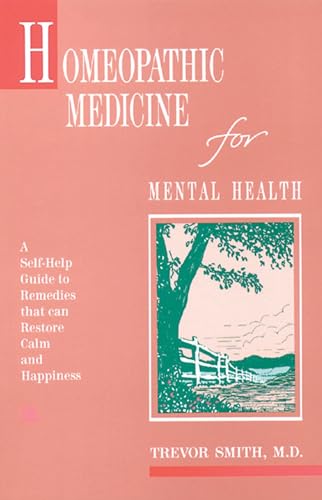 Beispielbild fr Homeopathic Medicine for Mental Health zum Verkauf von Wonder Book