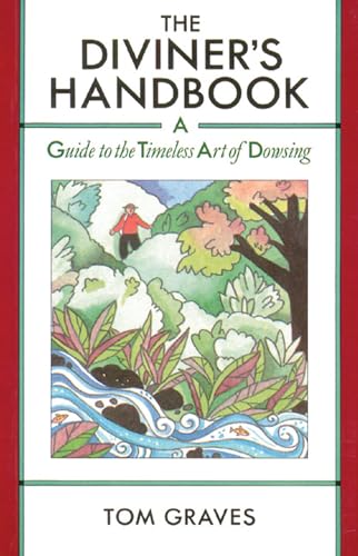9780892813032: The Diviner's Handbook: A Guide to the Timeless Art of Dowsing