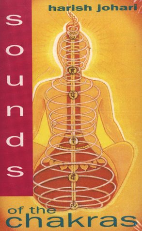 Sounds of the Chakras (9780892813070) by Johari, Harish