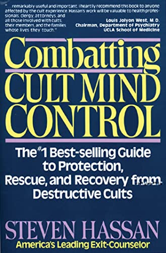 Stock image for Combatting Cult Mind Control: The #1 Best-selling Guide to Protection, Rescue, and Recovery from Destructive Cults for sale by BooksRun