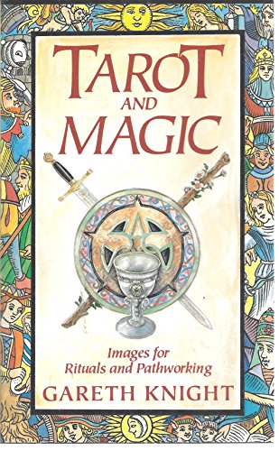 Beispielbild fr Tarot and Magic: Images for Ritual and Pathworking zum Verkauf von Half Price Books Inc.