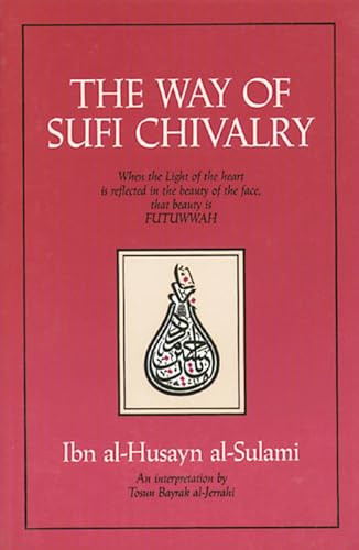 Stock image for The Way of Sufi Chivalry for sale by HPB-Emerald