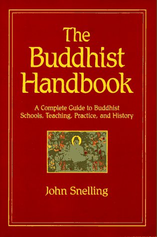 Beispielbild fr The Buddhist Handbook: A Complete Guide to Buddhist Schools, Teaching, Practice, and History zum Verkauf von Wonder Book