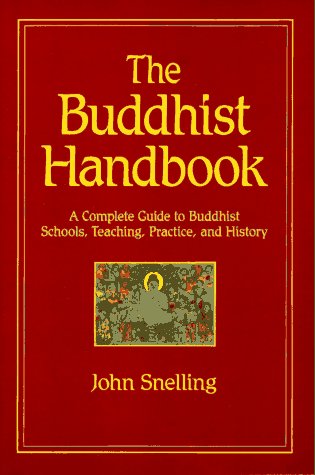 9780892813193: The Buddhist Handbook: A Complete Guide to Buddhist Schools, Teaching, Practice, and History