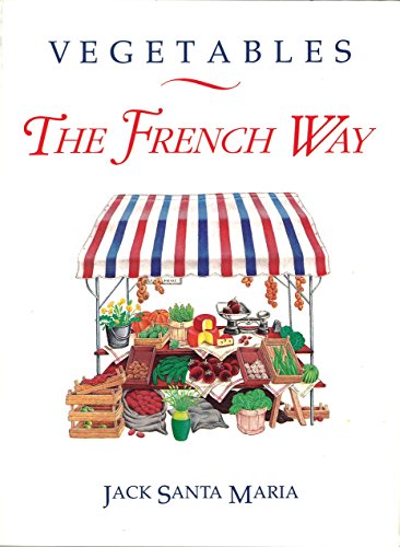 Imagen de archivo de Vegetables the French Way a la venta por Wonder Book