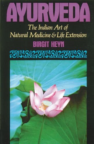Beispielbild fr Ayurveda: The Indian Art of Natural Medicine and Life Extension zum Verkauf von Wonder Book