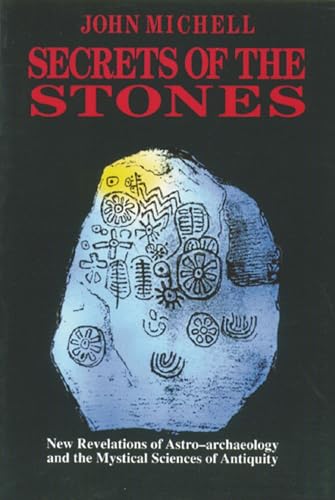 Beispielbild fr SECRETS OF THE STONES : NEW REVELATIONS OF ASTRO-ARCHAEOLOGY AND THE MYSTICAL SCIENCES OF ANTIQUITY zum Verkauf von Magers and Quinn Booksellers