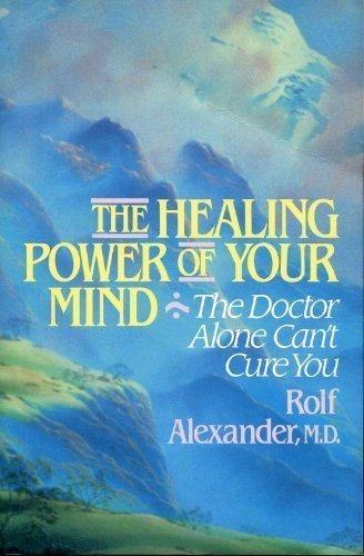 The Healing Power of Your Mind (Rep)