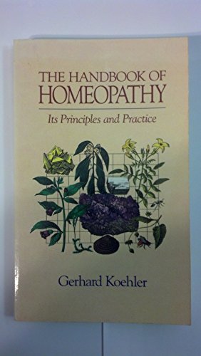 9780892813452: The Handbook of Homeopathy: Its Principles and Practice