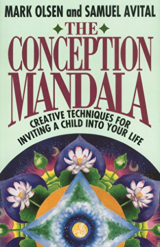 Beispielbild fr The Conception Mandala: Creative Techniques for Inviting a Child into Your Life zum Verkauf von WorldofBooks