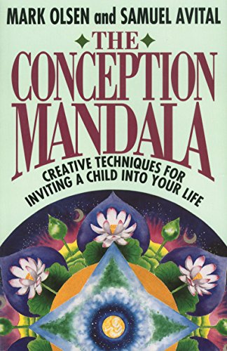 Stock image for The Conception Mandala: Creative Techniques for Inviting a Child into Your Life for sale by WorldofBooks