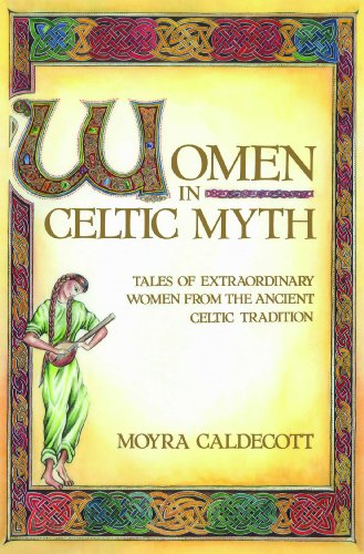 9780892813575: Women in Celtic Myth: Tales of Extraordinary Women from the Ancient Celtic Tradition
