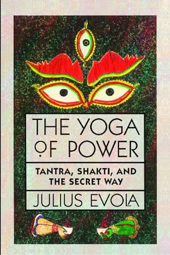 Beispielbild fr Yoga of Power: Tantra, Shakti and the Secret Way zum Verkauf von Monster Bookshop