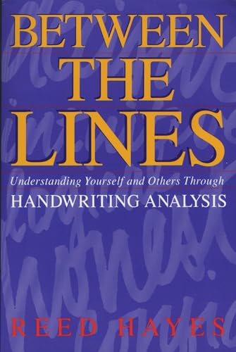 Imagen de archivo de Between the Lines: Understanding Yourself and Others Through Handwriting Analysis (Destiny Books S) a la venta por ZBK Books