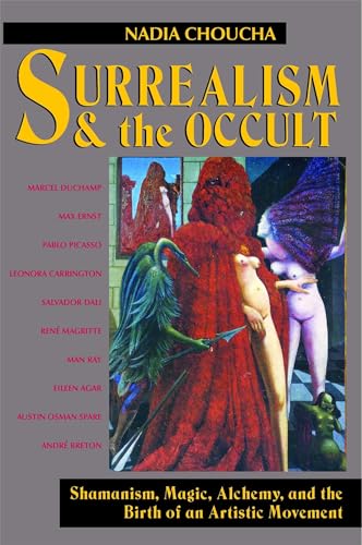 9780892813735: Surrealism and the Occult: Shamanism, Magic, Alchemy, and the Birth of an Artistic Movement