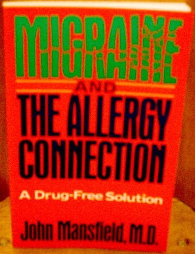 Stock image for Migraine and the Allergy Connection for sale by Wonder Book