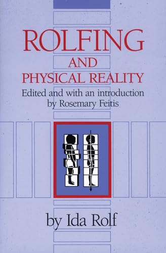 Imagen de archivo de Rolfing and Physical Reality a la venta por BombBooks