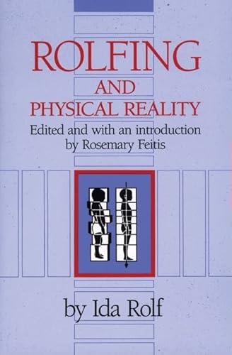 Stock image for Rolfing and Physical Reality for sale by BombBooks
