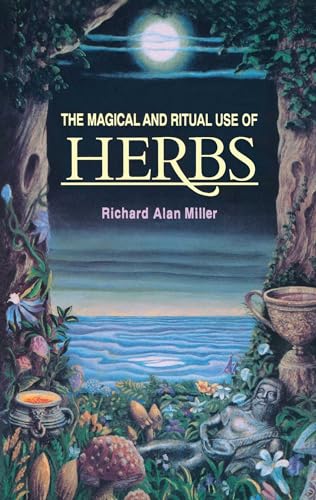 9780892814015: The Magical and Ritual Use of Herbs