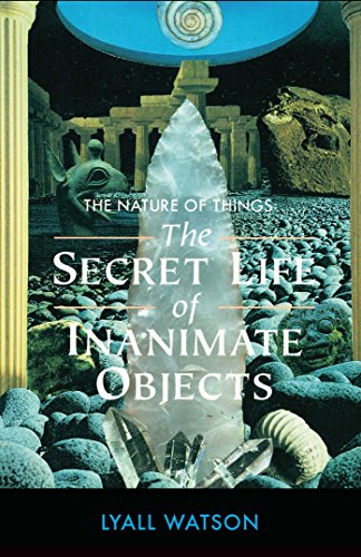 Imagen de archivo de The Nature of Things: The Secret Life of Inanimate Objects a la venta por Goodwill