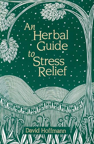 Beispielbild fr An Herbal Guide to Stress Relief: Gentle Remedies and Techniques for Healing and Calming the Nervous System zum Verkauf von WorldofBooks