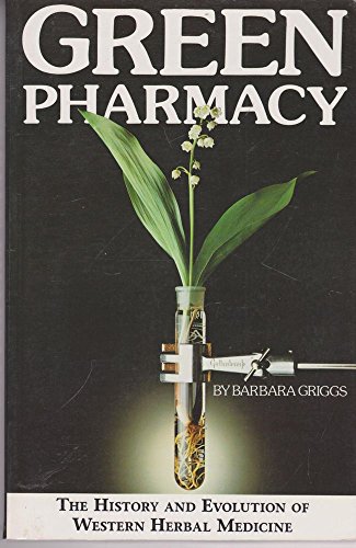 Beispielbild fr Green Pharmacy: The History and Evolution of Western Herbal Medicine zum Verkauf von Wonder Book