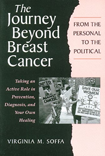 The Journey Beyond Breast Cancer, From the Personal to the Political - SIGNED