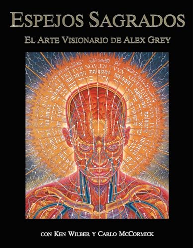 Beispielbild fr Espejos Sagrados: El Arte Visionario De Alex Grey zum Verkauf von Magers and Quinn Booksellers