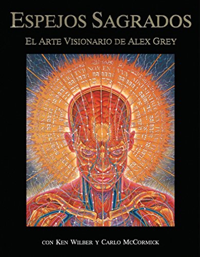 9780892814626: SPA-ESPEJOS SAGRADOS ORIGINAL/: El Arte Visionario de Alex Grey