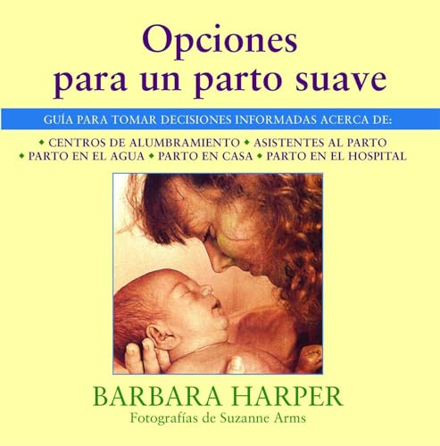 Stock image for Opciones Para Un Parto Suave for sale by Ernie's Books