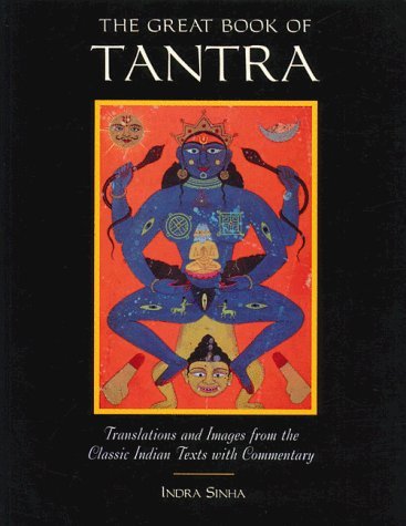 9780892814879: The Great Book of Tantra: Translations and Images from the Classic Indian Texts