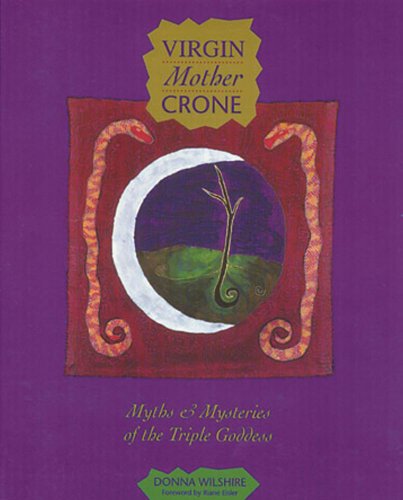 9780892814947: Virgin Mother Crone: Myths and Mysteries of the Triple Goddess