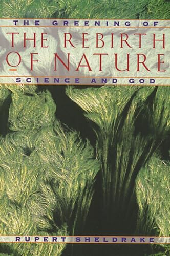 9780892815104: Greening of the Rebirth of Nature Science and God: The Greening of Science and God