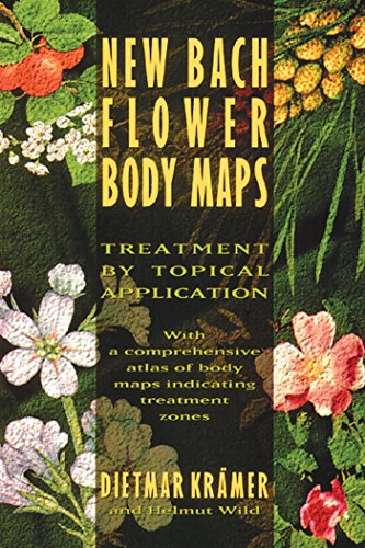 Stock image for New Bach Flower Body Maps: Treatment by Topical Application for sale by Magers and Quinn Booksellers